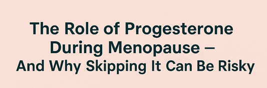 Make sure you regularly take your progesterone!